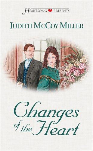 Cover for Changes of the Heart (Heartsong Presents #300)