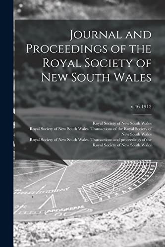 Cover for Journal and Proceedings of the Royal Society of New South Wales; v.46 1912
