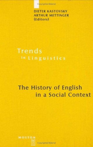 Cover for The history of English in a social context