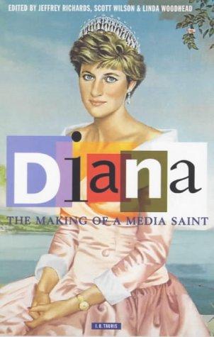 Cover for Diana, The Making of a Media Saint