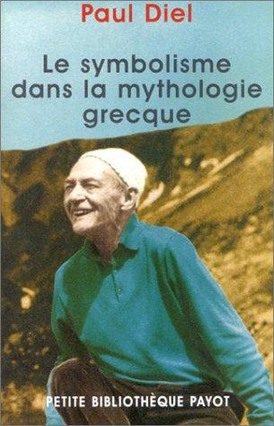 Cover for Le Symbolisme dans la mythologie grecque