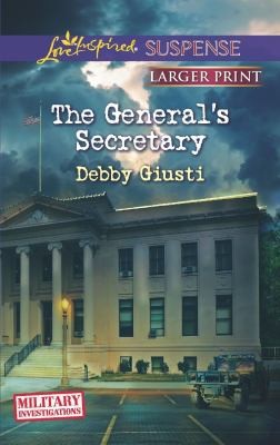 Cover for The Generals Secretary
            
                Love Inspired Large Print Suspense