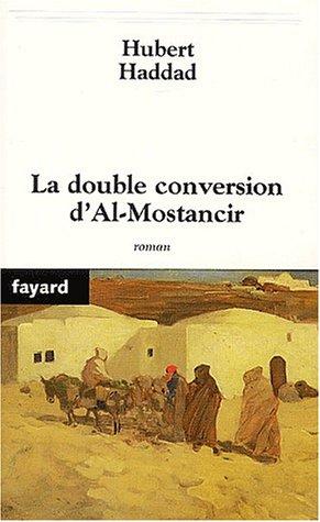 Cover for La double conversion d'Al-Mostancir