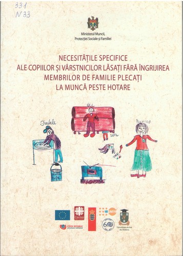 Cover for Necesităţile specifice ale copiilor şi vârstnicilor lăsaţi fără îngrijirea membrilor de familie plecaţi la muncă peste hotare