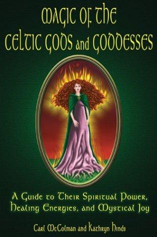 Cover for Magic Of The Celtic Gods And Goddesses