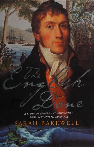 Cover for ENGLISH DANE: A LIFE OF JORGEN JORGENSON.