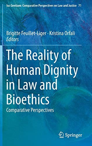 Cover for The Reality of Human Dignity in Law and Bioethics