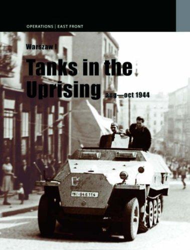 Cover for WARSAW 1: TANKS IN THE UPRISING: August  - October 1944 (Operations: East Front 1944)