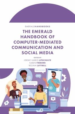 Cover for Emerald Handbook of Computer-Mediated Communication and Social Media