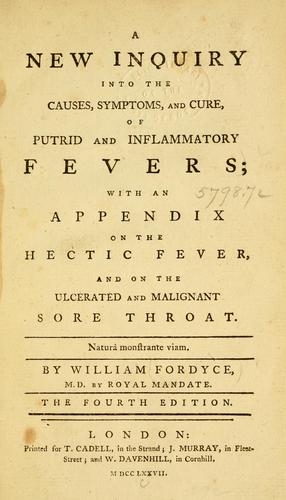 Cover for A new inquiry into the causes, symptoms, and cure, of putrid and inflammatory fevers