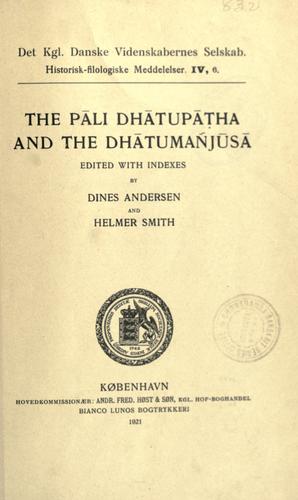 Cover for The Pali Dhatupatha and the Dhatumañjusa.