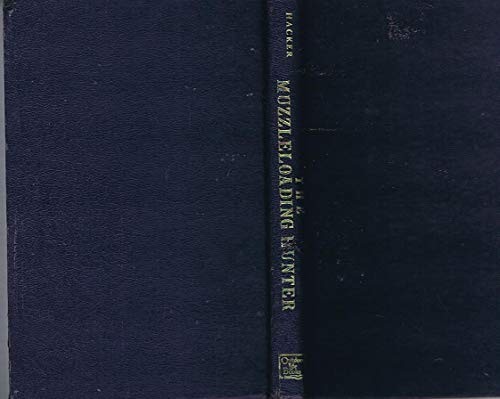 Cover for The muzzleloading hunter