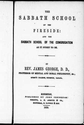 Cover for The Sabbath school of the fireside and the Sabbath school of the congregation as it ought to be