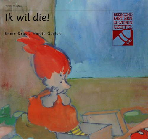 Cover for Ik wil die!
