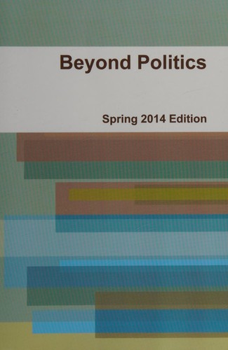Cover for BEYOND POLITICS SPRING 2014 EDITION