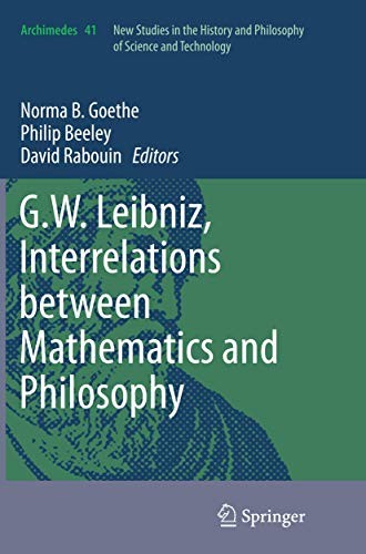 Cover for G.W. Leibniz, Interrelations between Mathematics and Philosophy