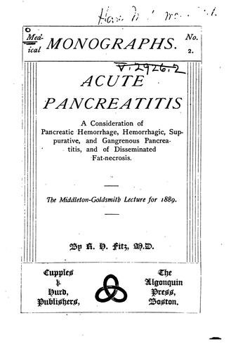 Cover for Acute Pancreatitis: A Consideration of Pancreatic Hemorrhage, Hemorrhagic, Suppurative, and ...