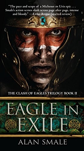 Cover for Eagle in Exile: The Clash of Eagles Trilogy Book II