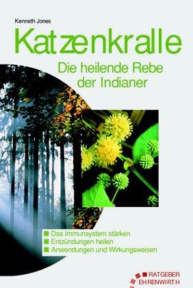 Cover for Katzenkralle. Una de gato, die heilende Liane.