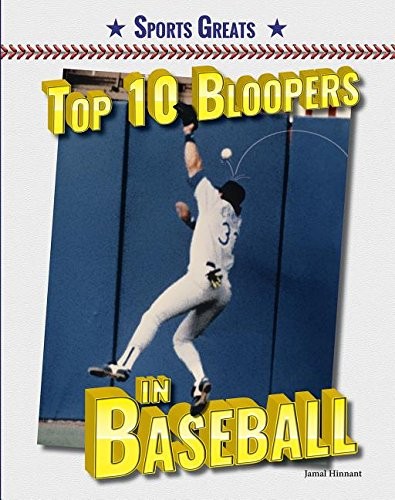 Cover for Top 10 Bloopers in Baseball