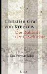 Cover for Die Zukunft der Geschichte. Ein Vermächtnis.