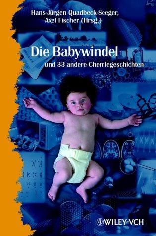 Cover for Die Babywindel und 34 andere Chemiegeschichten