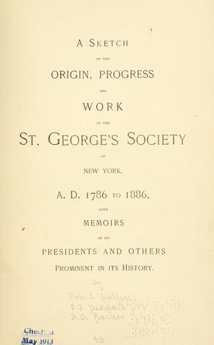 Cover for A sketch of the origin, progress and work of the St. George's Society of New York, A.D. 1786 to 1886