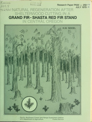 Cover for Natural regeneration after shelterwood cutting in a grand fir-shasta red fir stand in central Oregon
