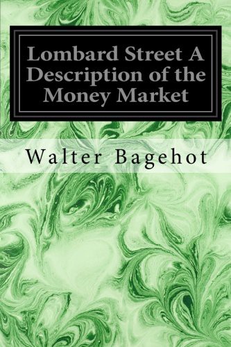 Cover for Lombard Street A Description of the Money Market