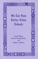 Cover for We Can Have Better Urban Schools