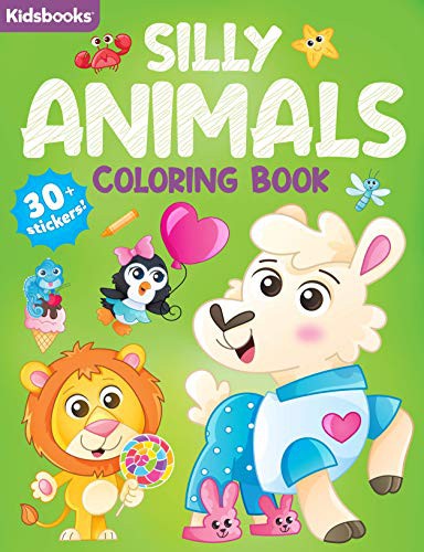 Cover for Silly Animals Coloring Book-96 Pages of Super Silly Fun-Includes 30+ Stickers