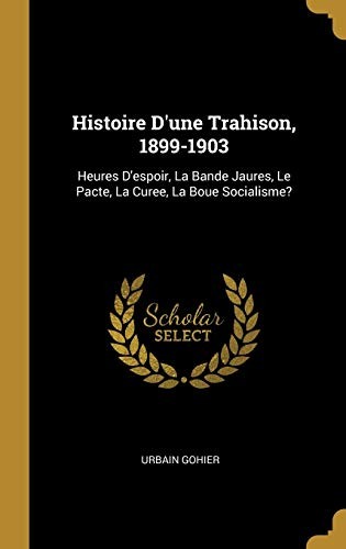 Cover for Histoire d'une Trahison, 1899-1903