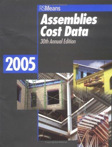 Cover for Assemblies Cost Data 2005 (Means Assemblies Cost Data)