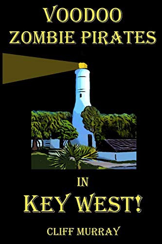 Cover for Voodoo Zombie Pirates in Key West!