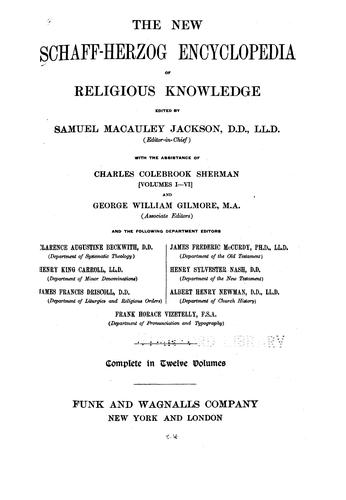 Cover for The New Schaff-Herzog Encyclopedia of Religious Knowledge: Embracing Biblical, Historical ...
