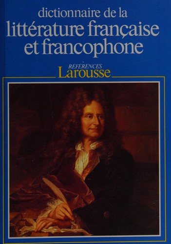 Cover for Dictionnaire de la littérature française et francophone