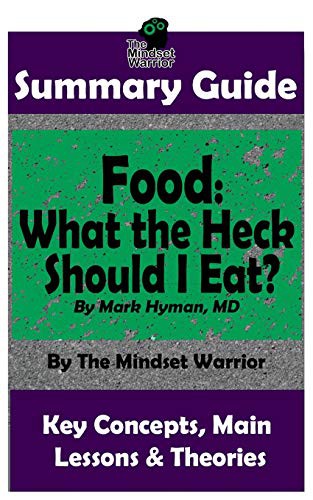 Cover for SUMMARY : Food : What the Heck Should I Eat?