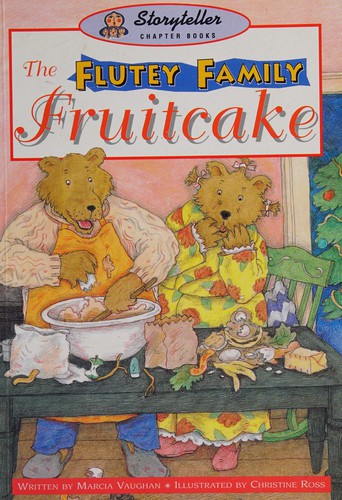 Cover for The Flutey Family Fruitcake (Storyteller Chapter Books)