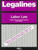 Cover for Legalines: Labor Law : Adaptable to Ninth Edition of Merrifield Casebook 