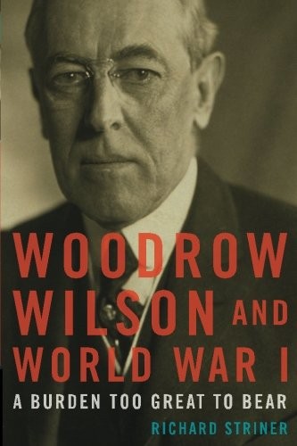 Cover for Woodrow Wilson and World War I