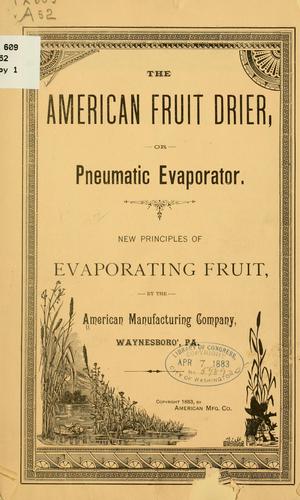 Cover for The American fruit drier, or pnenumatic evaporator
