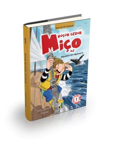 Cover for Kucuk Cesur Mico ile Atlantik’ten Hint Okyanusu’na 1