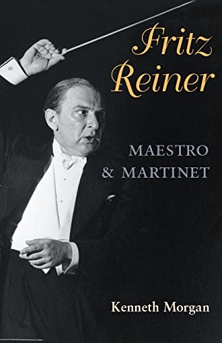 Cover for Fritz Reiner, Maestro and Martinet