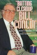 Cover for "Batting cleanup, Bill Conlin"