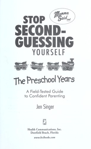 Cover for Stop second-guessing yourself--the preschool years