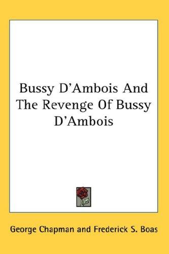 Cover for Bussy D'Ambois And The Revenge Of Bussy D'Ambois