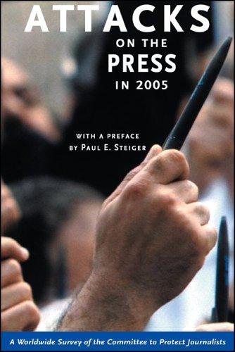 Cover for Attacks on the Press in 2005 (Attacks on the Press)