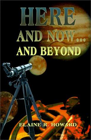 Cover for Here and Now...and Beyond