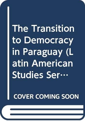 Cover for The Transition to Democracy in Paraguay