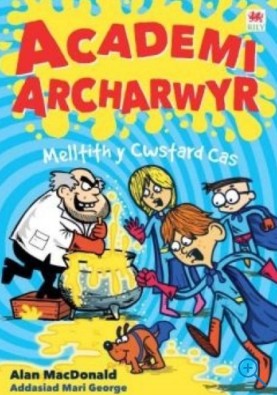 Cover for Cyfres Academi Archarwyr